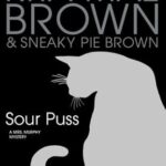 Sour Puss: A Mrs. Murphy Mystery