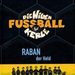 Die Wilden Fussballkerle 06. Raban der Held