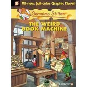 Geronimo Stilton Graphic Novel #9 : The Weird Book Machine 