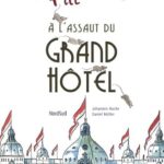 A l'assaut du Grand Hôtel