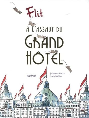 A l’assaut du Grand Hôtel