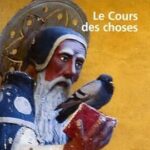 le coure des choses