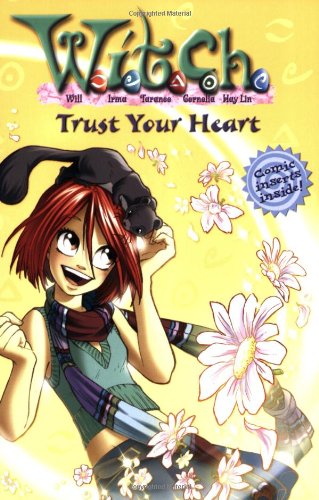 W.I.T.C.H.: Trust Your Heart – Novelization #24