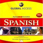Global Access Interactive Spanish: Complete Integrated 12 Disc Audio Learning System