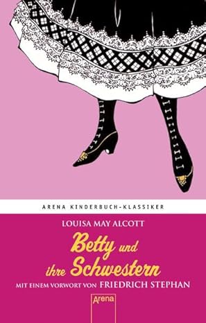 Betty und ihre Schwestern: Arena Kinderbuch-Klassiker