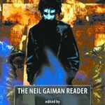The Neil Gaiman Reader 