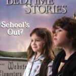 Bedtime Stories: School's Out?