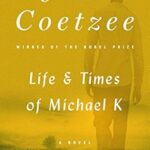 Life and Times of Michael K