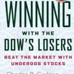 Winning with the Dow's Losers: Beat the Market with Underdog Stocks