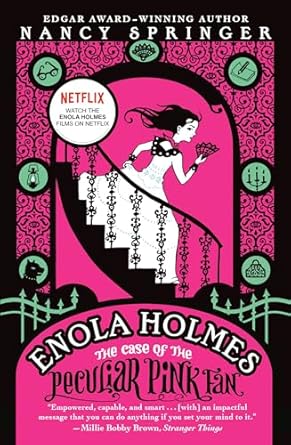 Enola Holmes: The Case of the Peculiar Pink Fan