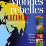 Les mondes rebelles junior
