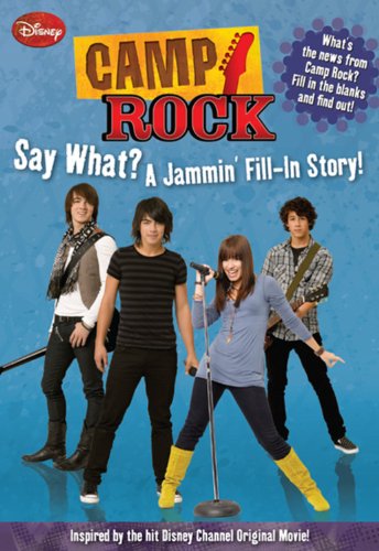 Camp Rock Say What? A Jammin’ Fill-in Story