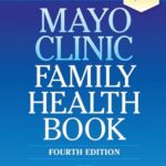 Mayo Clinic Family Health Book