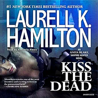 Kiss the Dead: An Anita Blake, Vampire Hunter