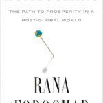 Homecoming: The Path to Prosperity in a Post-Global World