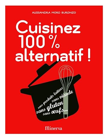 Cuisinez 100% alternatif !