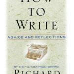 How to Write: Advice and Reflections 
