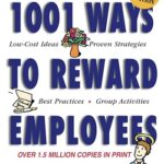 1001 Ways to Reward Employees