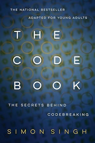The Code Book: The Secrets Behind Codebreaking