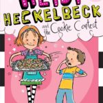 Heidi Heckelbeck and the Cookie Contest
