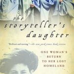 The Storyteller's Daughter: One Woman's Return to Her Lost Homeland