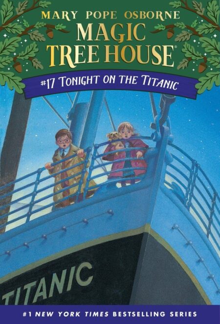 Tonight on the Titanic (Magic Tree House, No. 17) 