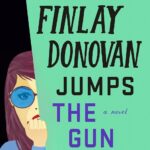 Finlay Donovan Jumps the Gun: A Novel