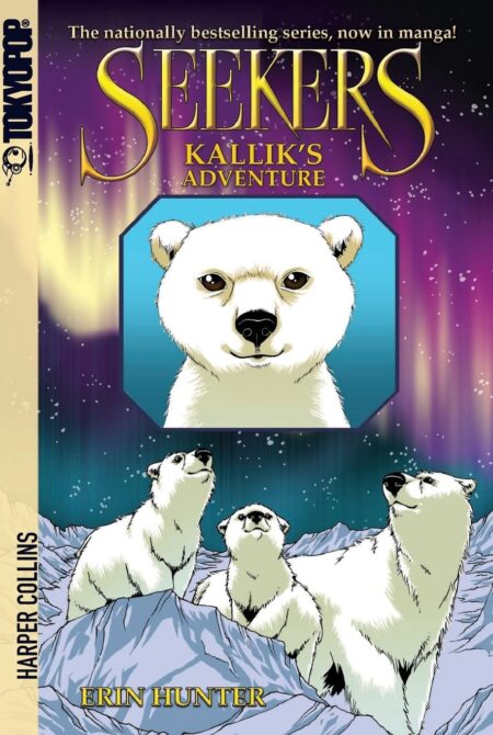 Seekers: Kallik’s Adventure (Seekers Manga)