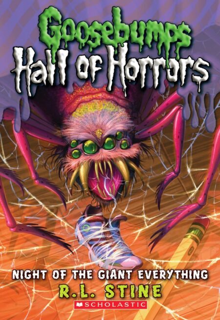 Night of the Giant Everything (Goosebumps: Hall of Horrors, 2)