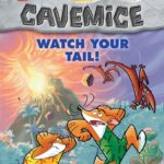 Watch Your Tail! (Geronimo Stilton Cavemice #2)
