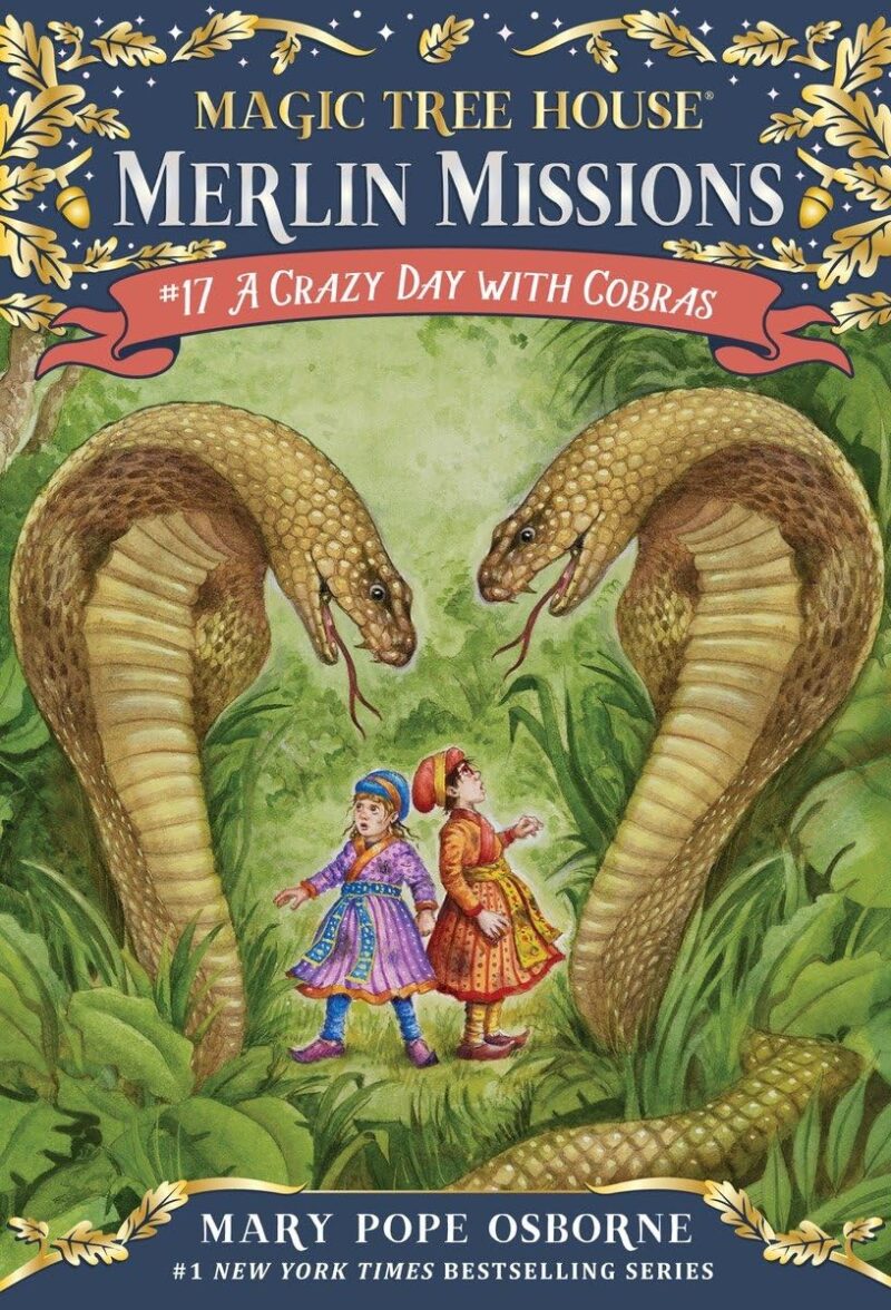 A Crazy Day with Cobras (Magic Tree House Merlin Mission)