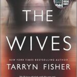 The Wives: A Domestic Thriller