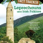 Leprechauns and Irish Folklore: A Nonfiction Companion to Magic Tree House Merlin Mission #15