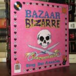Bazaar Bizarre: Not Your Granny's Crafts!