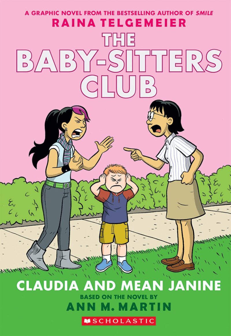 Claudia and Mean Janine: A Graphic Novel (The Baby-Sitters Club #4): Full-Color Edition