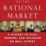 The Myth of the Rational Market