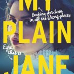My Plain Jane: My Lady Jane Series Streaming Now (The Lady Janies)