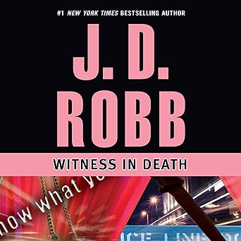 Witness in Death: In Death, Book 10