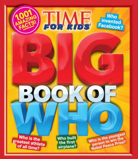 Big Book of WHO (A TIME for Kids Book)