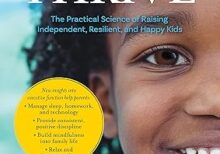 How Children Thrive: The Practical Science of Raising Independent, Resilient, and Happy Kids