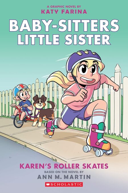 Karen’s Roller Skates (Baby-sitters Little Sister Graphic Novel #2):