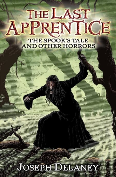 The Last Apprentice: The Spook’s Tale: And Other Horrors