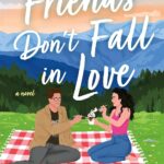 Friends Don't Fall in Love