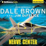 Nerve Center: Dale Brown's Dreamland, Book 2