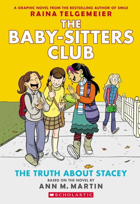 The Truth About Stacey: A Graphic Novel (The Baby-Sitters Club #2): Full-Color Edition