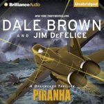 Piranha: Dale Brown's Dreamland, Book 4