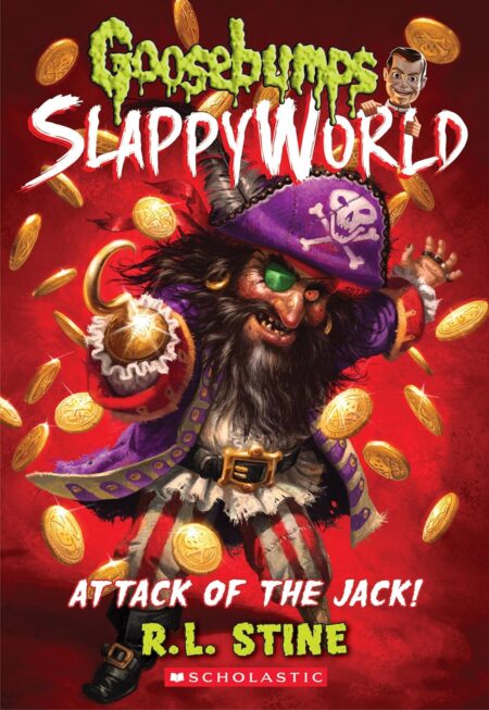 Attack of the Jack (Goosebumps SlappyWorld #2)