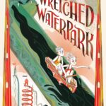 Wretched Waterpark(Sinister Summer #1)