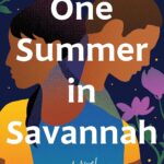 One Summer in Savannah: A Novel