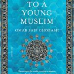 Letters to a Young Muslim